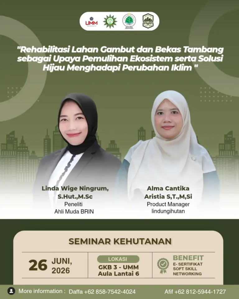 Seminar Kehutanan UMM Hadirkan Pakar BRIN dan Praktisi Industri Bahas Rehabilitasi Lahan Gambut dan Bekas Tambang